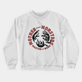 Mother Of The Monsters Gift Crewneck Sweatshirt